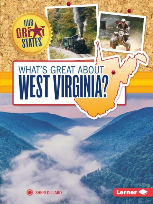 Title details for What's Great about West Virginia? by Sheri Dillard - Available